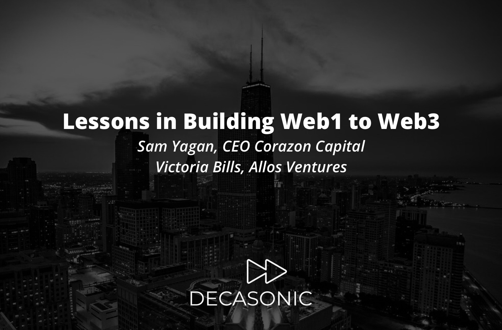 Web3 Investor Day: Lessons in Building Web1 to Web3