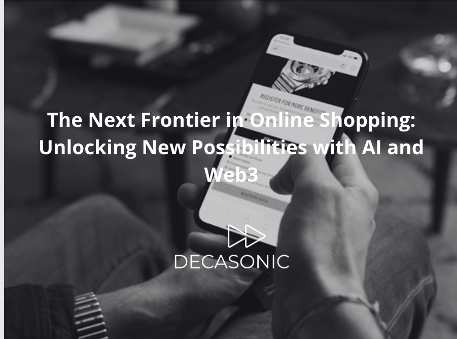 The Next Frontier in Online Shopping: Unlocking New Possibilities with AI and Web3