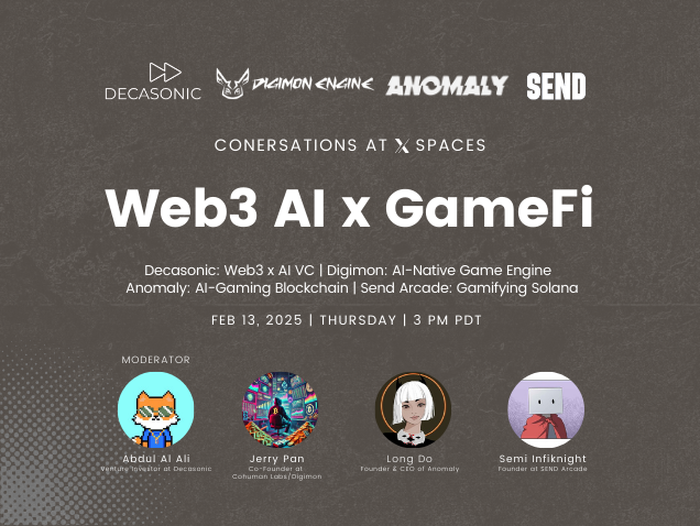 Web3 AI x GameFi with Decasonic, Digimon, Anomaly and Send Arcade