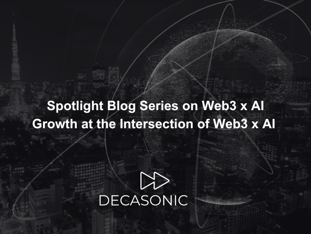 Spotlight Blog Series on Web3 x AI