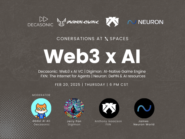 Web3 x AI with Decasonic, Digimon, FXN, Neuron World