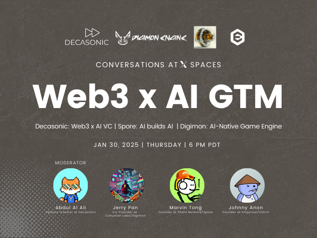 Web3 x AI GTM with Decasonic, Digimon, Spore, and Empyreal